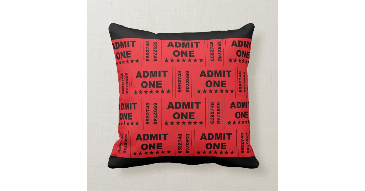 "Admit One" Pillow Zazzle