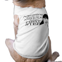 ADMITTING YOUR AN ASSHOLE pet clothing