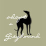Adopt a Greyhound T Shirt