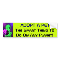 Adopt a Pet alien bumper sticker bumper stickers