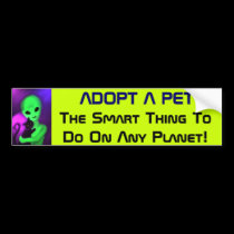 Adopt a Pet alien bumper sticker bumper stickers