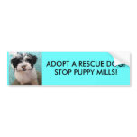 ADOPT A RESCUE DOG!STOP PUPPY MILLS! BUMPER STICKERS