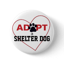 Adopt a Shelter Dog Button