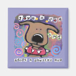 Adopt a shelter dog, Love a dog Magnets