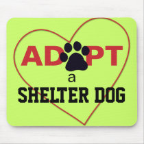 Adopt a Shelter Dog Mouse Pads