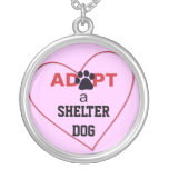 Adopt a Shelter Dog Necklaces