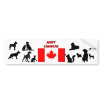 ADOPT CANADIAN Bumper Sticker