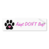 Adopt Don't Buy Bumper Stickers