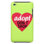Adopt Dont Shop Case-Mate iPod Touch Case