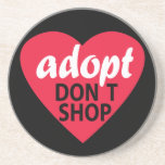 Adopt Dont Shop Coaster
