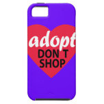 Adopt Dont Shop iPhone 5 Case