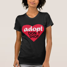 Adopt Dont Shop T-shirt