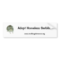 Adopt Homeless Gerbils! bumper stickers