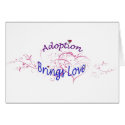 Adoption Brings Love Card