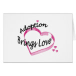Adoption Brings Love Card cards
