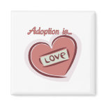 Adoption is Love Magnet