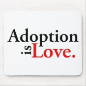 Adoption Is Love mousepad