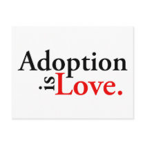 Adoption Is Love Post Card