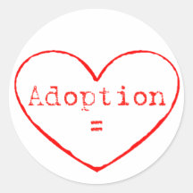 Adoption = Love in red Stickers