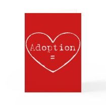 Adoption = love in white greeting card