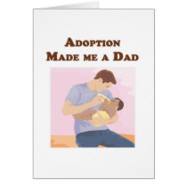 Adoption Made me a Dad cards by robynsnest Adoption Made me a Dad cards