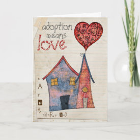 adoption means love greeting cards