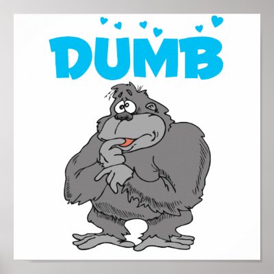 Dumb Gorilla