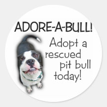 Adore-A-Bull Pit Bull! Round Sticker
