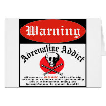 Adrenaline Addict Greeting Cards
