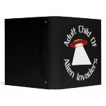 Adult Child Of Alien Invaders 3 Ring Binders