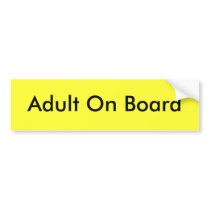 Adult On Board Bumper Sticker
