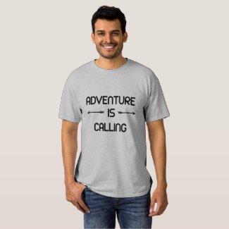 Adventure is calling tshirt