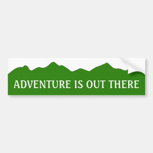 Adventure Is Out There Bumper Sticker