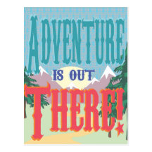 Adventure is out There! Postcard