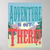 Adventure is Out There! Poster