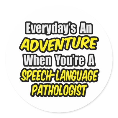 Adventure...Speech-Language Pathologist Round Sticker by Speech_Pathologist