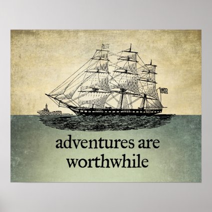 Adventures Are Worthwhile Poster