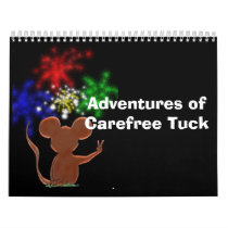 Adventures of Carefree Tuck calendars