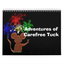 Adventures of Carefree Tuck Calendar