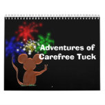 Adventures of Carefree Tuck Calendar