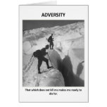 adversity-that-which-does-not-kill-me-makes-me greeting cards