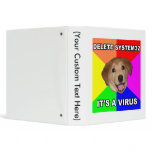 Advice Dog says: Delete the Virus Vinyl Binder