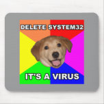Advice Dog says: Delete the Virus Mousepads