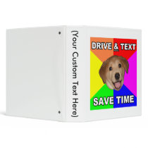 Advice Dog says: Drive & Text Binder