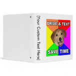 Advice Dog says: Drive & Text binders