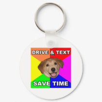 Advice Dog says: Drive & Text keychains by MemeRegime Advice Dog says: Drive & Text keychains