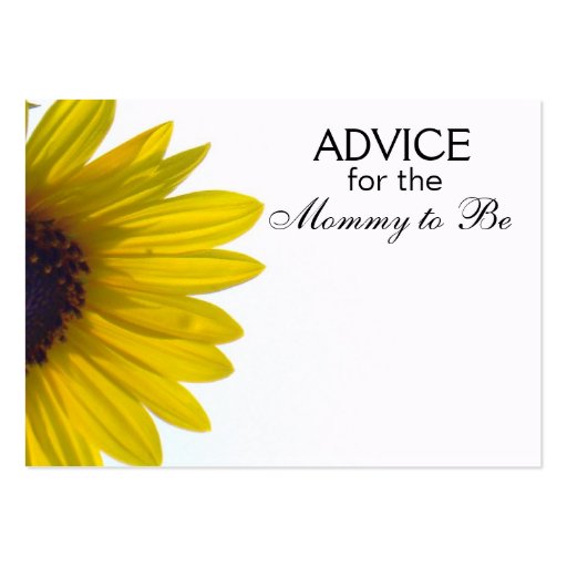 Advice for the Mommy to Be Giant Sunflower Cards Business Card (front side)