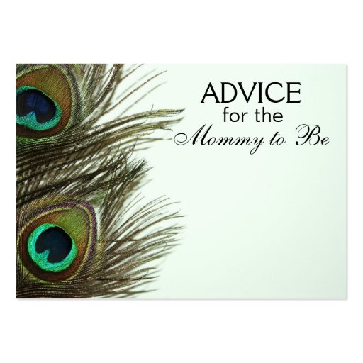 Advice for the Mommy to Be Peacock Feather Cards Business Card (front side)