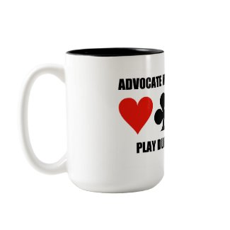 Advocate Mental Flexibility Play Duplicate Bridge mug