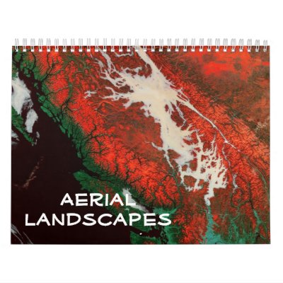 Aerial Landscapes Calendar by duhlar